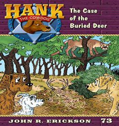 The Case of the Buried Deer (Hank the Cowdog) by John R. Erickson Paperback Book