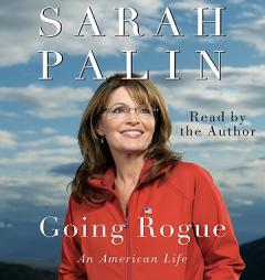 Going Rogue: An American Life by Sarah Palin Paperback Book