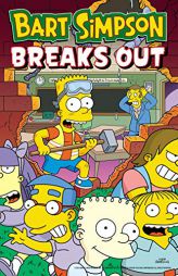 Bart Simpson Breaks Out by Matt Groening Paperback Book