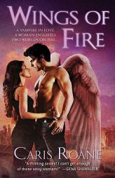 Wings of Fire by Caris RoAne Paperback Book