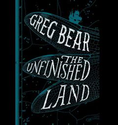The Unfinished Land by Greg Bear Paperback Book