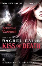 Kiss of Death (Morganville Vampires, Book 8) by Rachel Caine Paperback Book