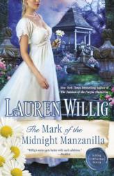 The Mark of the Midnight Manzanilla: A Pink Carnation Novel by Lauren Willig Paperback Book