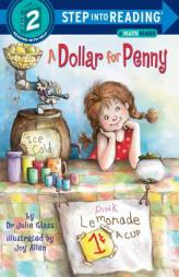 A Dollar For Penny (Step-Into-Reading, Step 2) by Julie Glass Paperback Book