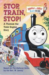 Stop, Train, Stop! a Thomas the Tank Engine Story by Wilbert Vere Awdry Paperback Book