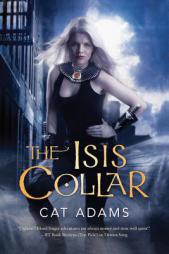 The Isis Collar by Cat Adams Paperback Book
