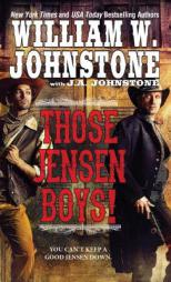 Those Jensen Boys! by William W. Johnstone Paperback Book