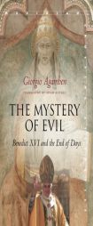 The Mystery of Evil: Benedict XVI and the End of Days (Meridian: Crossing Aesthetics) by Giorgio Agamben Paperback Book