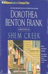 Shem Creek: A Lowcountry Tale (Lowcountry Tales (Brilliance Audio)) by Dorothea Benton Frank Paperback Book