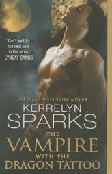 The Vampire with the Dragon Tattoo by Kerrelyn Sparks Paperback Book