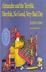 Alexander and the Terrible, Horrible, No Good, Very Bad Day by Judith Viorst Paperback Book