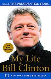 My Life: The Presidential Years Vol. II by Bill Clinton Paperback Book