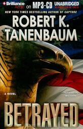 Betrayed (Butch Karp/Marlene Ciampi) by Robert K. Tanenbaum Paperback Book