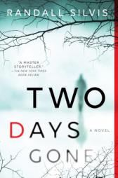 Two Days Gone by Randall Silvis Paperback Book