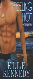 Feeling Hot (Out of Uniform) by Elle Kennedy Paperback Book