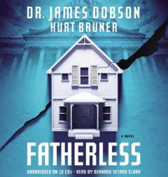 Fatherless: A Novel by James Dobson Paperback Book