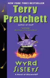 Wyrd Sisters: A Novel of Discworld by Terry Pratchett Paperback Book