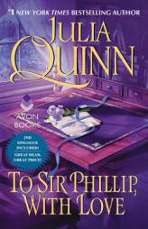 To Sir Phillip, with Love by Julia Quinn Paperback Book