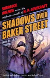Shadows Over Baker Street: New Tales of Terror! by Michael Reaves Paperback Book