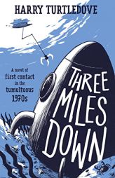 Three Miles Down by Harry Turtledove Paperback Book