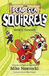 Merle of Nazareth (The Dead Sea Squirrels) by Mike Nawrocki Paperback Book