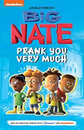 Big Nate: Prank You Very Much (Volume 2) (Big Nate TV Series Graphic Novel) by Lincoln Peirce Paperback Book
