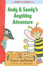 Andy & Sandy's Anything Adventure (An Andy & Sandy Book) by Tomie dePaola Paperback Book