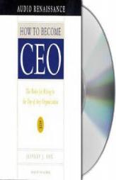 How to Become CEO: The Rules for Rising to the Top of Any Organization by Jeffrey Fox Paperback Book