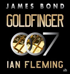 Goldfinger: A James Bond Novel (The James Bond Series) by Ian Fleming Paperback Book