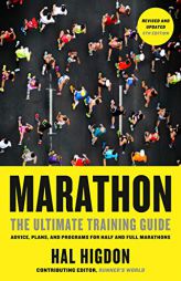 Marathon, Revised and Updated 5th Edition: The Ultimate Training Guide: Advice, Plans, and Programs for Half and Full Marathons by Hal Higdon Paperback Book