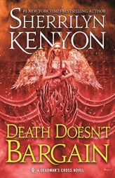Death Doesn't Bargain: A Deadman's Cross Novel by Sherrilyn Kenyon Paperback Book