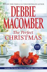 The Perfect Christmas by Debbie Macomber Paperback Book