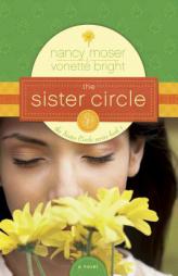 The Sister Circle (The Sister Circle Series #1) by Nancy Moser Paperback Book