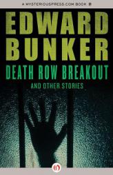 Death Row Breakout: and Other Stories by Edward Bunker Paperback Book