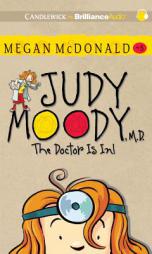 Judy Moody, M.D. (Book #5): The Doctor Is In! by Megan McDonald Paperback Book