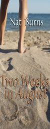 Two Weeks in August by Nat Burns Paperback Book
