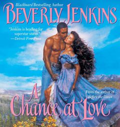 A Chance at Love: A Novel by Beverly Jenkins Paperback Book
