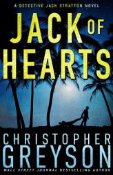 Jack of Hearts (Detective Jack Stratton Mystery-Thriller Series) (Volume 7) by Christopher Greyson Paperback Book