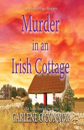 Murder in an Irish Cottage (Irish Village Mystery) by Carlene O'Connor Paperback Book
