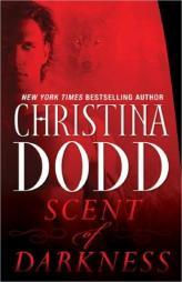 Scent of Darkness: Darkness Chosen by Christina Dodd Paperback Book