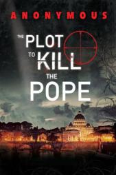 The Plot To Kill The Pope: (Red Mohawk & Bourbon Kid) by Anonymous Paperback Book