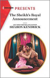 The Sheikh's Royal Announcement by Sharon Kendrick Paperback Book