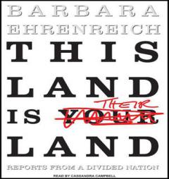 This Land Is Their Land: Reports from a Divided Nation by Barbara Ehrenreich Paperback Book