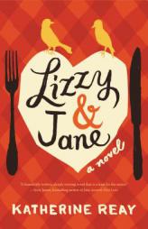 Lizzy & Jane by Katherine Reay Paperback Book