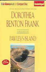 Pawleys Island: A Lowcountry Tale (Lowcountry Tales (Brilliance Audio)) by Dorothea Benton Frank Paperback Book