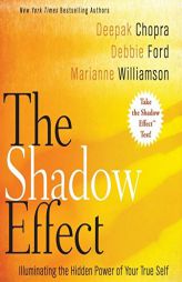 The Shadow Effect by Deepak Chopra Paperback Book