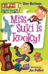My Weird School #17: Miss Suki Is Kooky! by Dan Gutman Paperback Book