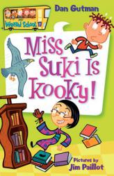 My Weird School #17: Miss Suki Is Kooky! by Dan Gutman Paperback Book