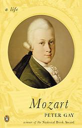 Mozart (A Life) by Peter Gay Paperback Book