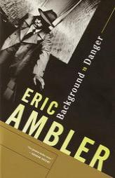 Background to Danger by Eric Ambler Paperback Book